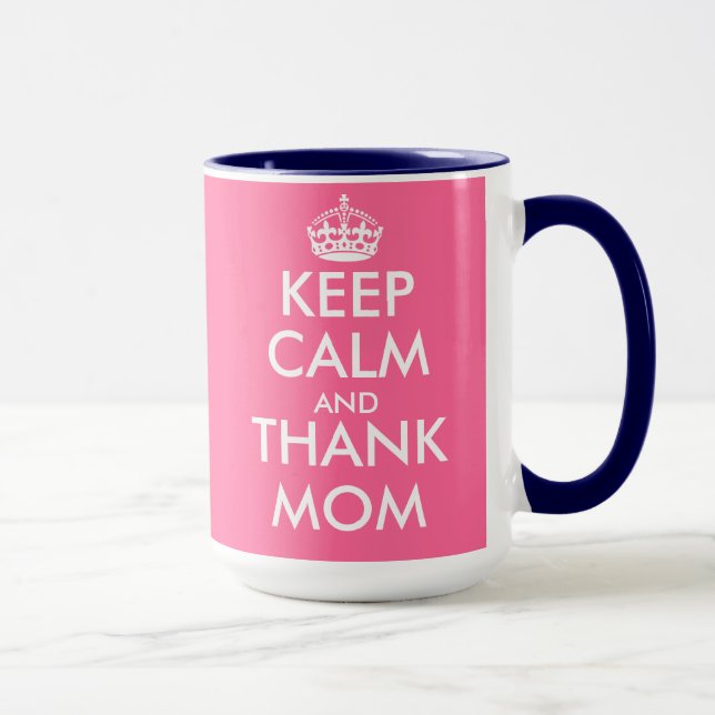Mothers Day Gift Mug | Keep Calm and thank mom (Right)