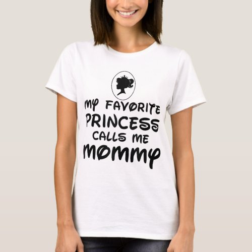 Mothers Day Gift My Favorite Princess Calls Me Mo T_Shirt