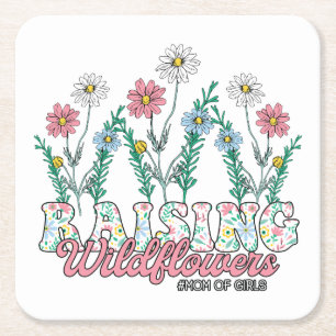 Mother's Day Gift Raising Wildflower Mom Of Girl Square Paper Coaster