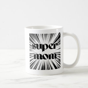 Mother's Day Gift, Super Mom, Black and White Coffee Mug