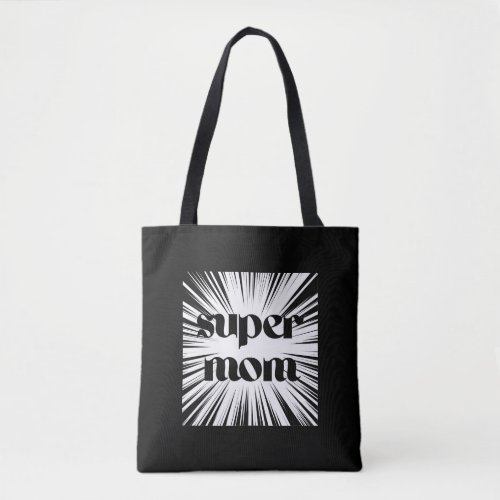 Mothers Day Gift Super Mom Tote Bag Chic