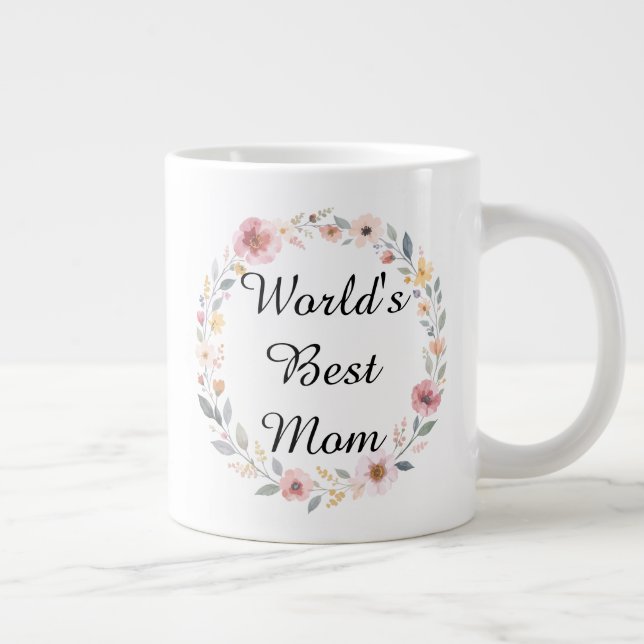 Mother's Day Gift: "World's Best Mom" Giant Coffee Mug (Right)