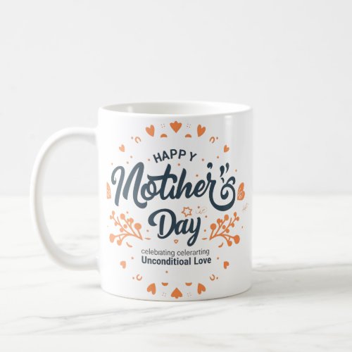Mothers day gifts coffee mug