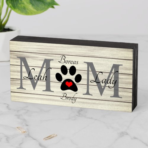 Mothers Day Gifts Dog Moms Wooden Box Sign
