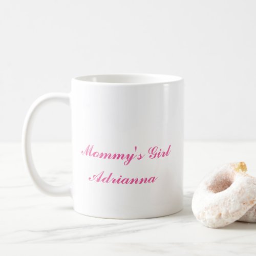 Mothers Day Gifts Mommys Girl Pink White Classy Coffee Mug