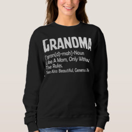 Mother's Day Grandma Like A Mom Only Without The Sweatshirt
