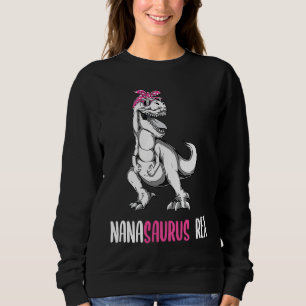 Mother's Day Grandma Nana Saurus Rex NanaSaurus Sweatshirt