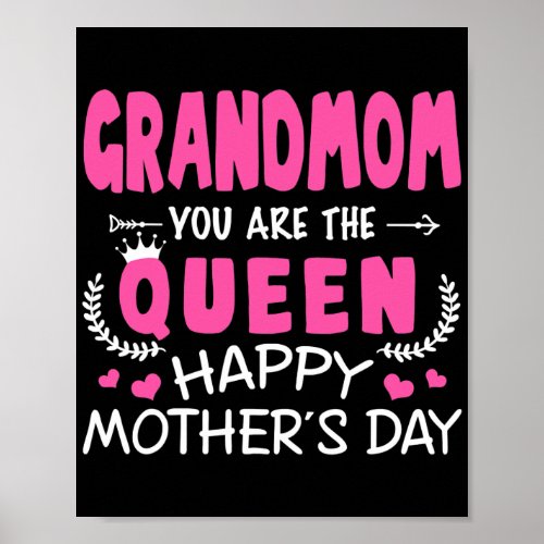Mothers Day Grandmom You Are The Queen Family Poster