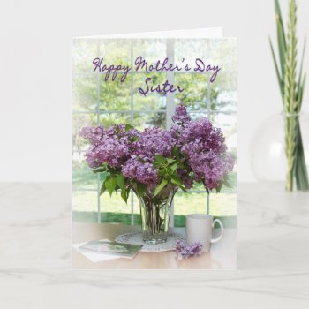 Mother's Day Greeting - Sister - Lilacs Card by TrudyWilkerson at Zazzle