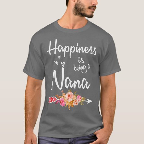 mothers day happiness is being a nana T_Shirt