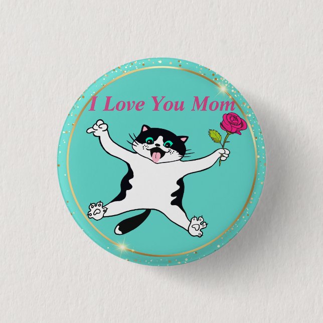 Mother's Day I Love You Mom Cat Mom Button (Front)