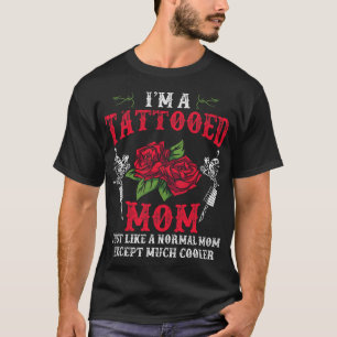 Mothers Day Ink Gun Tattooed Mom Tattooist Rose Fu T-Shirt