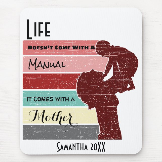 Mother's Day Life Doesn't Come with a Manual Mouse Pad (Front)