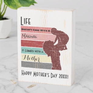 Mother's Day Life Doesn't Come with a Manual Wooden Box Sign
