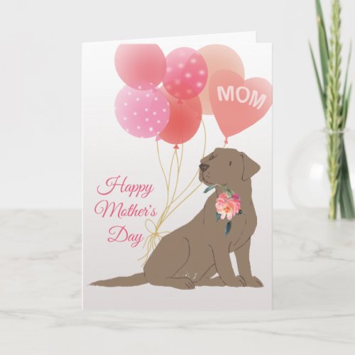 Mothers Day Love Chocolate Labrador Retriever Dog Card