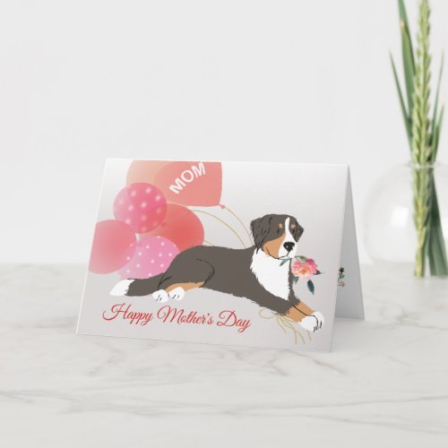 Mothers Day Love from your Bernese Mountain Dog Card