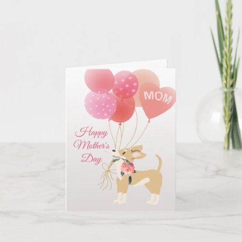 Mothers Day Love from your Cute Chihuahua Dog Card