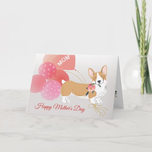 Mothers Day Love from your Cute Corgi Dog Card