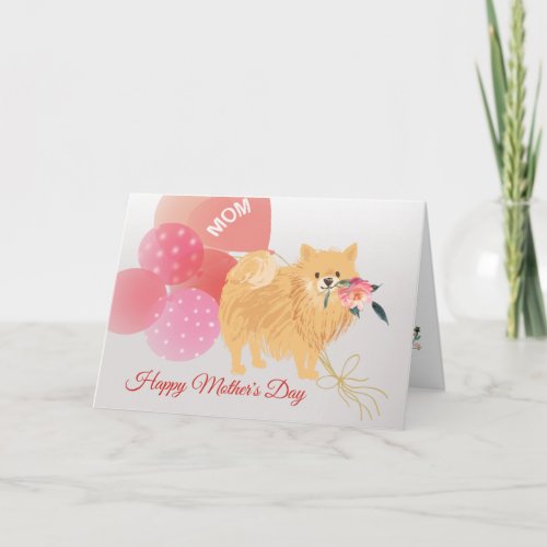 Mothers Day Love from your Pomeranian Dog Card