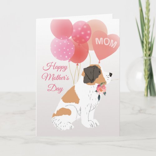Mothers Day Love from Your Saint Bernard Dog Card