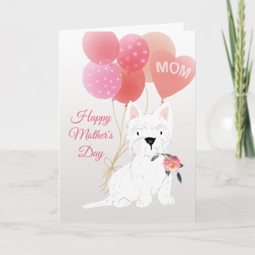 Mothers Day Love from Your Westie Dog Card