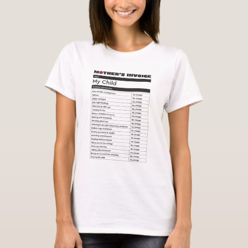 Mothers Day Love Invoice T_Shirt _ Gift for Mom