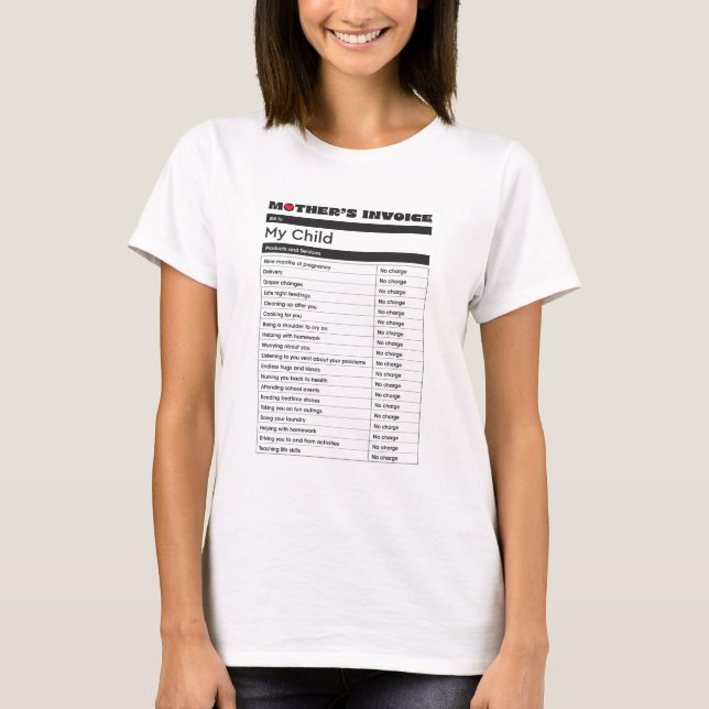 Mother's Day Love Invoice T-Shirt - Gift for Mom (Front)