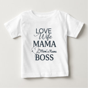 Mothers Day - love mama boss Baby T-Shirt