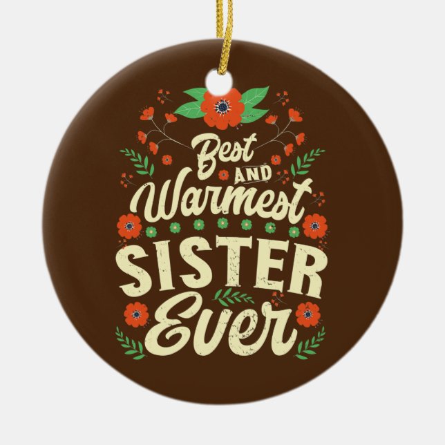 Mother's Day Message For Sister Mom  Ceramic Ornament (Front)