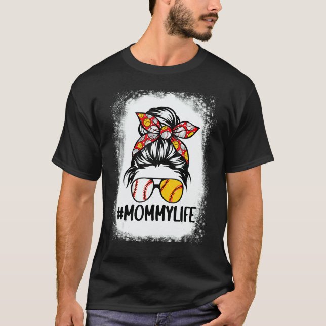 Mothers Day Messy Bun Mommy Life Softball Baseball T-Shirt (Front)