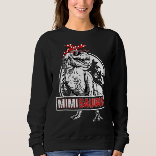 Mothers Day Mimisaurus T rex Dinosaur Funny Mimi  Sweatshirt