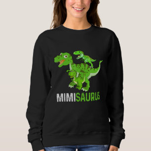 Mother's Day Mimisaurus T rex Dinosaur Funny Mimi  Sweatshirt