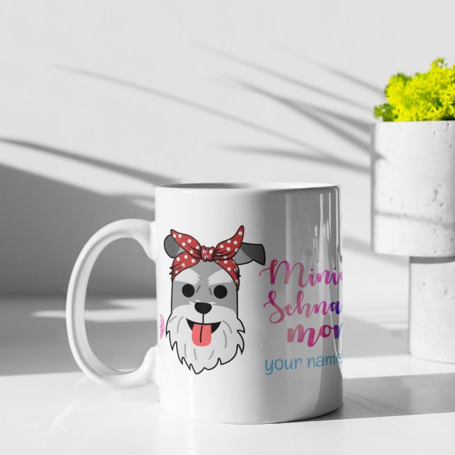 Mothers Day Miniature Schnauzer Pet Dog Mom Coffee Mug (Creator Uploaded)