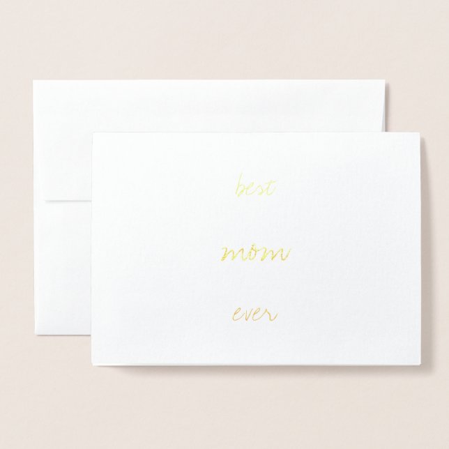 Mother's Day Modern | Real Gold Foil Best Mom Ever Foil Card (Front With Envelope)