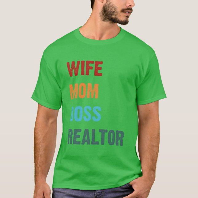 Mothers day mom boss realtor gift T-Shirt (Front)