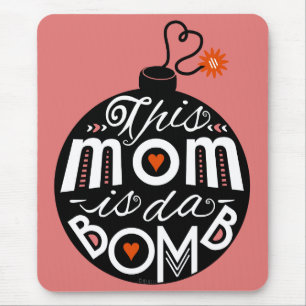 Mothers Day Mom da Bomb Modern Typography Cute Mouse Pad