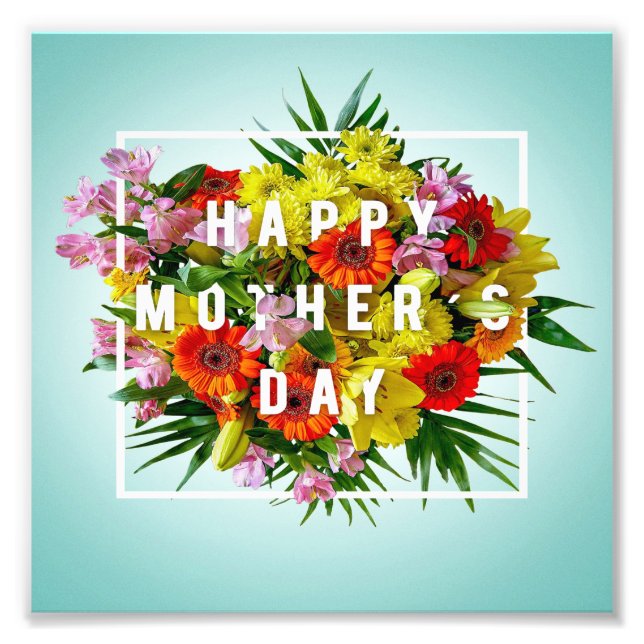 Mothers Day Mom Happy Moms Day Mom And Baby Photo Print (Front)