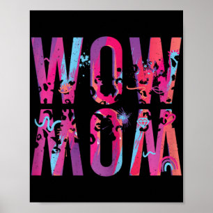 Mothers Day Mom Is Just Wow Upside Down Art Brush  Poster