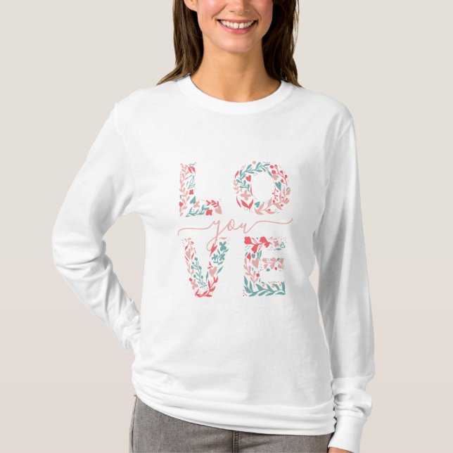 mother's day mom Love You Floral Elegant Script T-Shirt (Front)