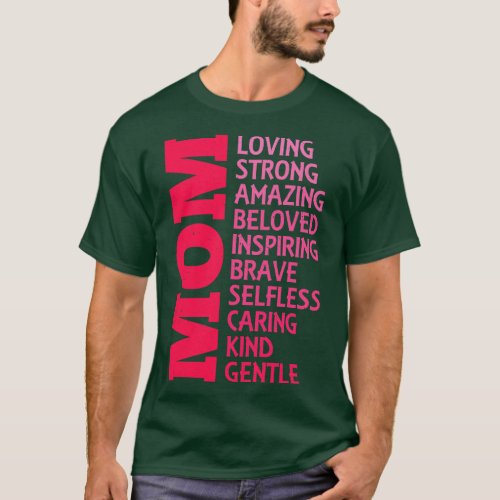 Mothers Day Mom Loving Strong Amazing Best Mom Eve T_Shirt