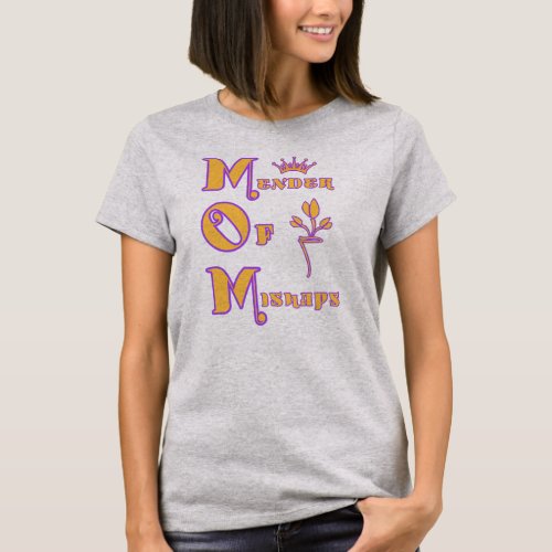 Mothers Day Mom Mender Of Mishaps Healer Fixer T_Shirt