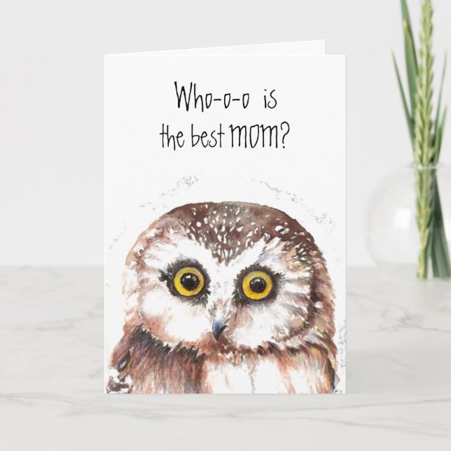 Mother's Day, Mom, Mum, Cute Owl Humor Card (Front)