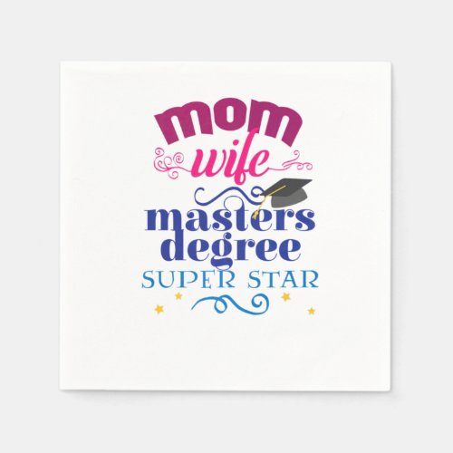 Mothers Day Mom Wife Masters Degree Graduation Napkins