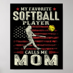 Mothers Day My Favorite Softball Player Calls Me M Poster
