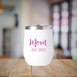 Mother's Day New Mom Hot Pink Elegant Script Thermal Wine Tumbler