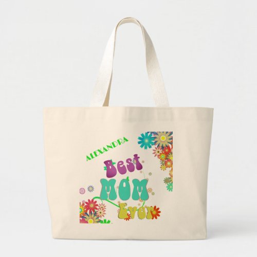 Mothers Day Personal Floral Retro Best Mom Ever Large Tote Bag