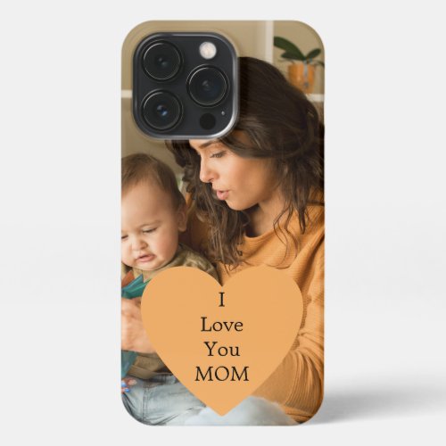 Mothers Day Photo iPhone 13 Pro Case