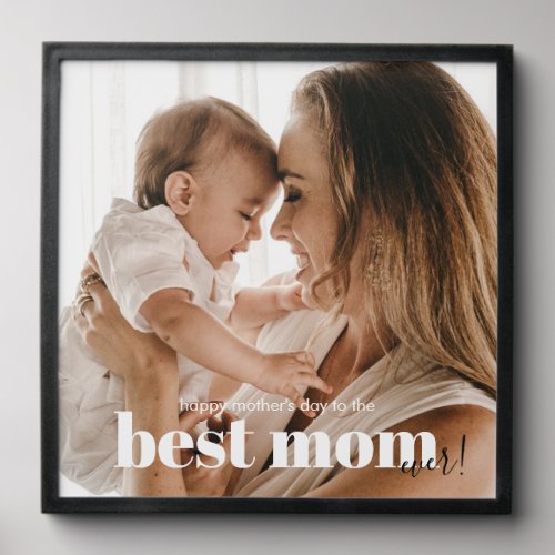 Mothers Day Photo Keepsake Best Mom Ever Peel And Stick Photo Tile