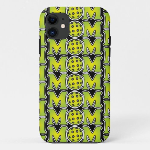 MOTHERS DAY PICKLEBALL iPhone 11 CASE