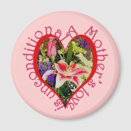 Mothers Day Pink Floral Love Unconditional Magnet